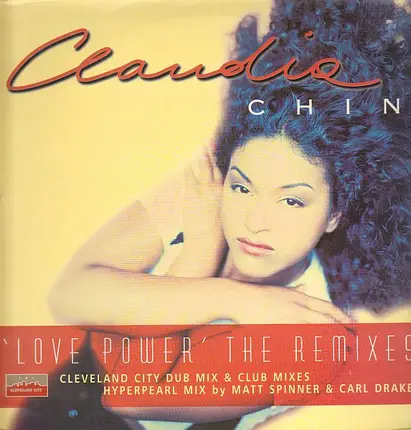 Claudia Chin - Love Power - The Remixes