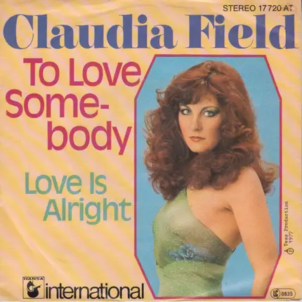 Claudia Field - To Love Somebody / Love Is Alright