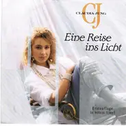 Claudia Jung - Eine Reise Ins Licht