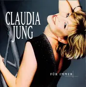 CD - Claudia Jung - Für Immer