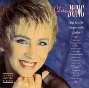 Claudia Jung - Nah Bei Dir - Ausgewählte Lieder