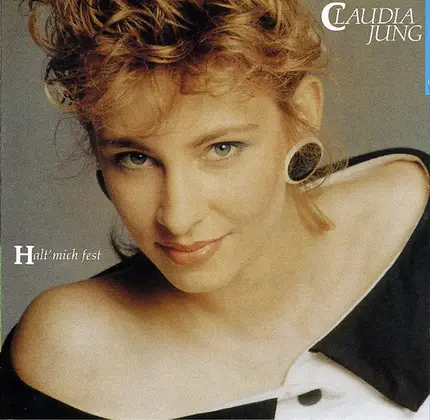 Claudia Jung - Halt Mich Fest