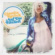 Claudia Koreck - Auf Die Freiheit