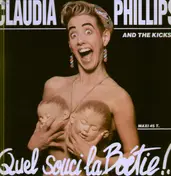 Claudia Phillips And The Kicks - Quel Souci la Boetie / Bruitages / Up To You / Version Rythmique