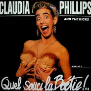 Claudia Phillips & The Kicks - Quel Souci La Boétie!...