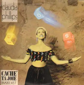 Claudia Phillips - Cache Ta Joie
