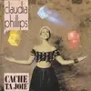 7inch Vinyl Single - Claudia Phillips - Cache Ta Joie