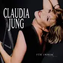 CD - Claudia Jung - Für Immer