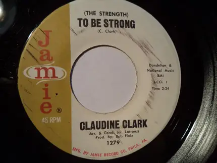 Claudine Clark - (The Strength) To Be Strong / Moon Madness