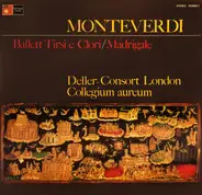 Claudio Monteverdi - Deller Consort , Collegium Aureum , Alfred Deller - Ballett Tirsi & Clori /  Madrigale