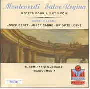 CD - Monteverdi - Salve Regina (Motets Pour 1, 2 Et 3 Voix)
