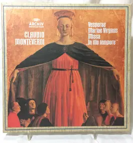 Claudio Monteverdi - Vesperae Mariae Virginis / Missa 'In Illo Tempore'