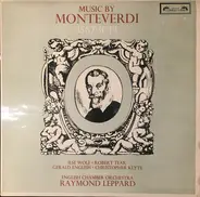 Claudio Monteverdi - Ilse Wolf · Robert Tear , Gerald English · Christopher Keyte A Section Of The - Music By Monteverdi  1567-1643