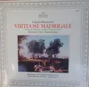 LP - Claudio Monteverdi - Nigel Rogers · Ian Partridge · Christopher Keyte , Monteverdi-Chor Hamburg · J - Virtuose Madrigale