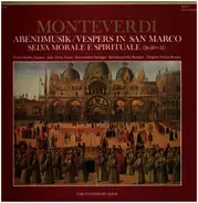 Claudio Monteverdi , Emma Kirkby , John Elwes , Kammerchor Stuttgart , Barockensemble Stuttgart , F - Abendmusik / Vespers In San Marco / Selva Morale E Spirituale