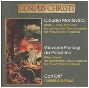 Double CD - Claudio Monteverdi , Giovanni Pierluigi da Palestrina , Carl Orff - Missa I / Missa Brevis / Carmina Burana