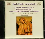 Claudio Monteverdi , Luigi Rossi , Giovanni Felice Sances , Barbara Strozzi - Lamenti Barocchi Vol. 1 (Baroque Laments Vol. 1)