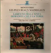 Claudio Monteverdi - Les Plus Beaux Madrigaux Vol.1