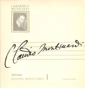 Claudio Monteverdi - Claudio Monteverdi I