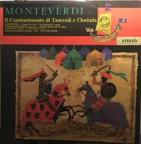 Claudio Monteverdi - Il Combattimento Di Tancredi E Clorinda / Three Madrigals