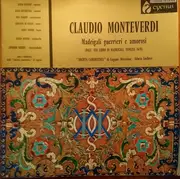 LP - Claudio Monteverdi - Madrigali Guerrieri E Amorosi (Dall' Vill Libro Di Madrigali, Venezia 1638)