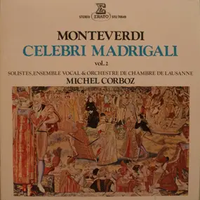 Claudio Monteverdi - Celebri Madrigali Vol. 2