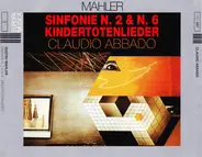 Mahler - Sinfonie N. 2 & N. 6 - Kindertotenlieder