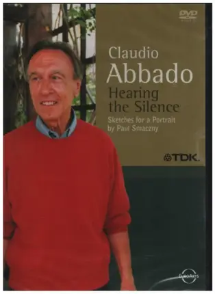 Claudio Abbado - Hearing The Silence