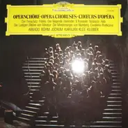 Weber / Beethoven / Wagner / Nicolai / Verdi / Mascagni - Opernchöre - Opera Choruses - Choeurs D'Opera