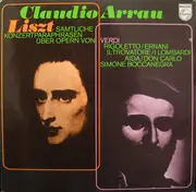 LP - Claudio Arrau - Franz Liszt - Sämtliche Konzertparaphrasen Über Opern Von Verdi