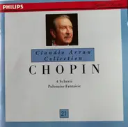 Chopin / Claudio Arrau - 4 Scherzi - Polonaise-Fantaisie