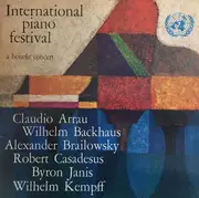 LP - Claudio Arrau , Wilhelm Backhaus , Alexander Brailowsky , Robert Casadesus , Byron Janis , Wilhelm - International Piano Festival, A Benefit Concert