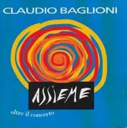 Claudio Baglioni - Assieme Oltre Il Concerto