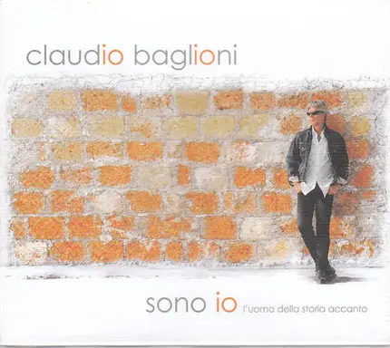 Claudio Baglioni - Sono Io (L'uomo Della Storia Accanto)