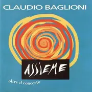 CD - Claudio Baglioni - Assieme Oltre Il Concerto