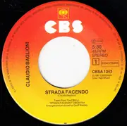 7inch Vinyl Single - Claudio Baglioni - Strada Facendo / Via