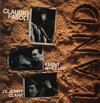Claudio Fasoli - Kenny Wheeler - J.-F. Jenny-Clark - Land