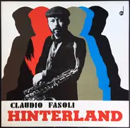 Claudio Fasoli Jazz Group - Hinterland