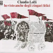 Claudio Lolli - Ho Visto Anche Degli Zingari Felici