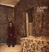 Claudio Lolli - Un Uomo In Crisi: Canzoni Di Morte. Canzoni Di Vita