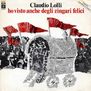 LP - Claudio Lolli - Ho Visto Anche Degli Zingari Felici
