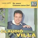 7inch Vinyl Single - Claudio Villa - Un Cuore / Chiesetta Senza Fiori