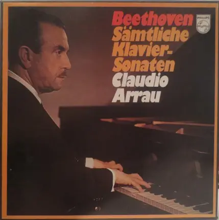 Claudio Arrau , Ludwig Van Beethoven - Sämtliche Klaviersonaten