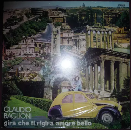 Claudio Baglioni - Gira Che Ti Rigira Amore Bello