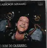 LP - Claudionor Germano - O Bom Do Carnaval