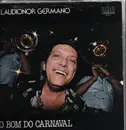LP - Claudionor Germano - O Bom Do Carnaval