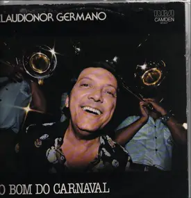 Claudionor Germano - O Bom Do Carnaval