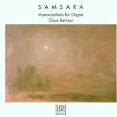 Samsara - Improvisations For Organ