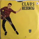 7inch Vinyl Single - Claus Herwig - Baby, Ich Hol' Dich Von Der Schule Ab / Unser Geheimnis