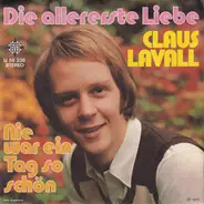Claus Lavall - Die Allererste Liebe